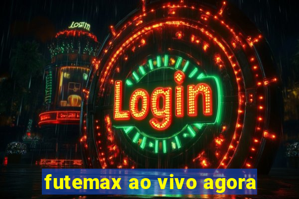 futemax ao vivo agora